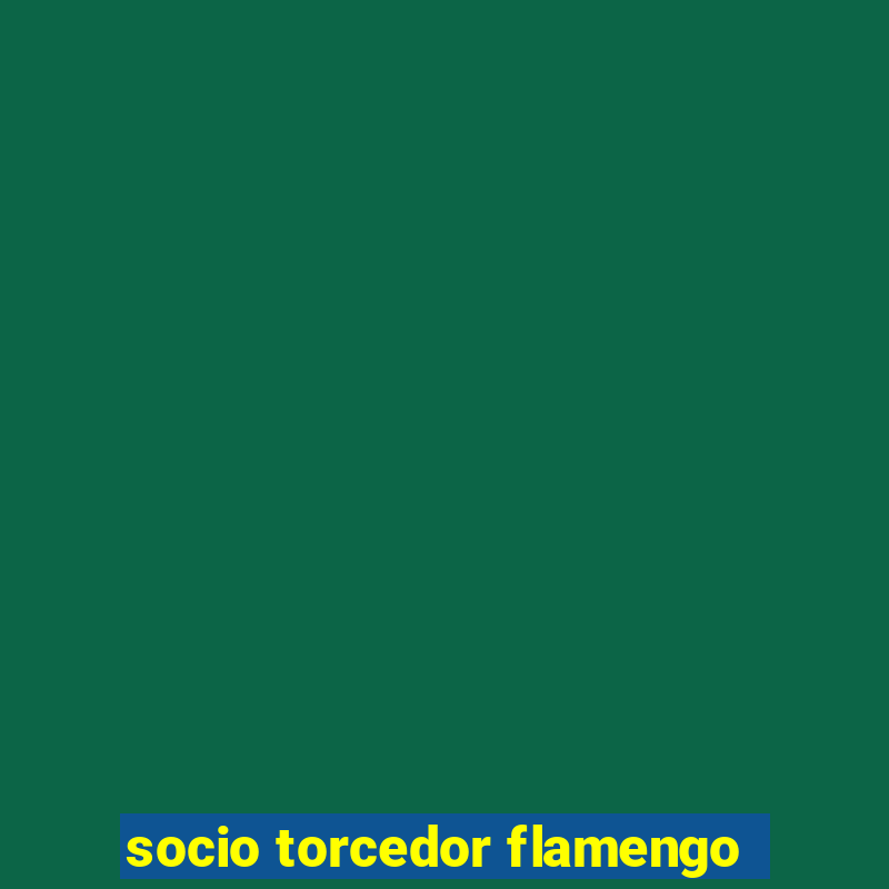 socio torcedor flamengo